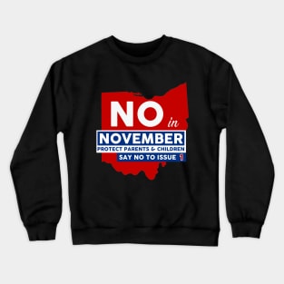 Vote NO in November Crewneck Sweatshirt